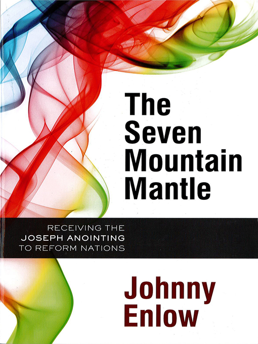 Title details for The Seven Mountain Mantle by Johnny Enlow - Available